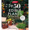 Yates Top 50 Edible Plants for Pots and How Not to Kill Them! - Paperback