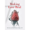 Making Love Real: The Church and My Journey of Mind and Spirit - Paperback