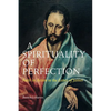 A Spirituality of Perfection: Faith in Action in the Letter of James - Paperback