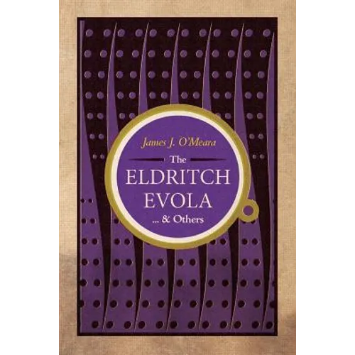 The Eldritch Evola and Others - Paperback