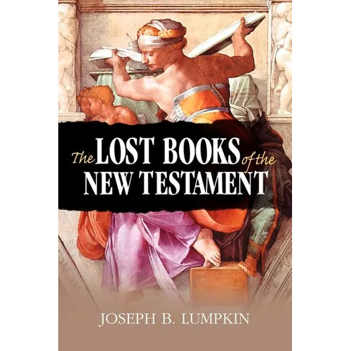 The Lost Books of the New Testament - Paperback
