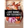 The Lost Books of the New Testament - Paperback