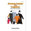 Discourse Analysis and Pragmatics: Issues in Theory and Practice - Paperback