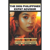 The Philippines Expat Advisor: A Guide for Moving to and Living in the Philippines - Paperback