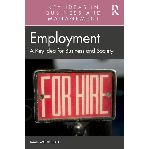 Employment: A Key Idea for Business and Society - Paperback