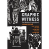 Graphic Witness: Five Wordless Graphic Novels by Frans Masereel, Lynd Ward, Giacomo Patri, Erich Glas and Laurence Hyde - Paperback