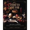 Food to Die for: Over 50 Recipes and Stories from America's Most Legendary Haunted Places (a Spooky Paranormal Cookbook with Creepy Meals, Eerie Desti - Hardcover