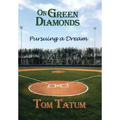 On Green Diamonds: Pursuing a Dream - Hardcover