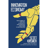Innovation Economy: True Stories of Start-Ups, Flame-Outs, and Inventing the Future in New England - Paperback