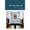 The Word of the Lord: A Study of Holy Scripture - Paperback