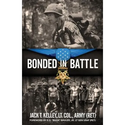 Bonded in Battle: Vietnam-June 29, 1966 - Paperback