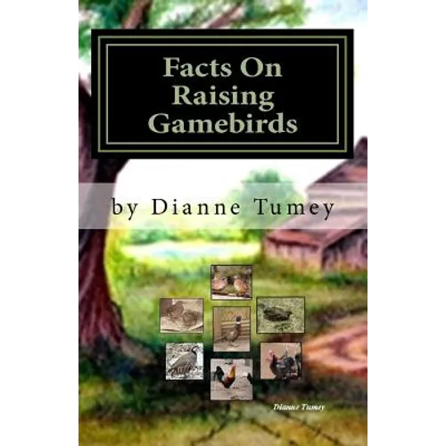 Facts On Raising Gamebirds - Paperback