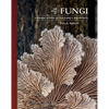 The Lives of Fungi: A Natural History of Our Planet's Decomposers - Hardcover