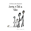 Of Mice and Children: Learning to Think & to Love - Paperback