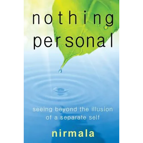 Nothing Personal: Seeing Beyond the Illusion of a Separate Self - Paperback