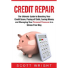 Credit Repair: The Ultimate Guide to Boosting Your Credit Score, Paying off Debt, Saving Money and Managing Your Personal Finances in a Stress-Free Wa - Paperback