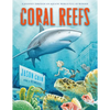 Coral Reefs: A Journey Through an Aquatic World Full of Wonder - Paperback