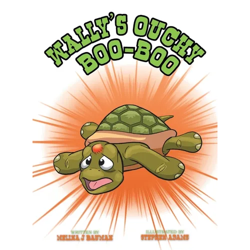 Wally's Ouchy Boo Boo - Hardcover