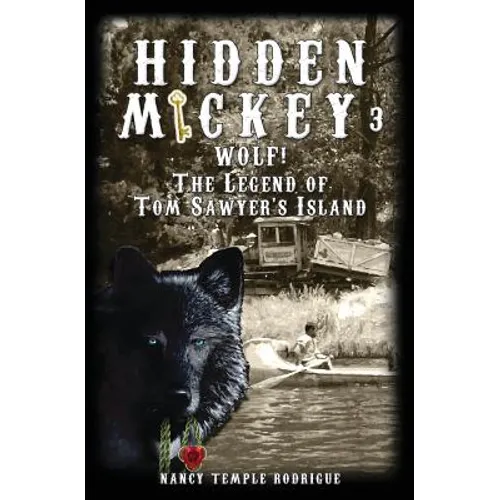 Hidden Mickey 3: Wolf! The Legend of Tom Sawyer's Island - Paperback