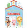 My Neighborhood School - Board Book