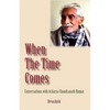 When the Time Comes - Paperback