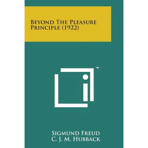 Beyond the Pleasure Principle (1922) - Paperback