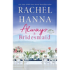 Always A Bridesmaid - Paperback