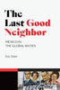 The Last Good Neighbor: Mexico in the Global Sixties - Paperback