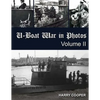 U-Boat War in Photos (Vol. II) - Paperback