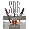 SOG Knives and More from America's War in Southeast Asia - Hardcover