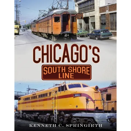 Chicago's South Shore Line - Paperback