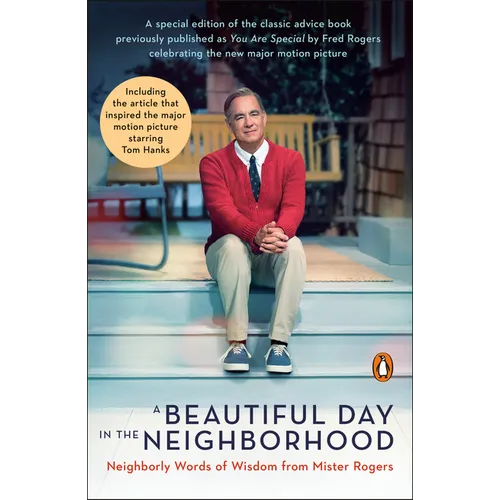 A Beautiful Day in the Neighborhood (Movie Tie-In): Neighborly Words of Wisdom from Mister Rogers - Paperback