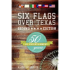 Six Flags Over Texas: 50 Years Of Entertainment - Paperback