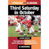 Third Saturday in October: The Game-By-Game Story of the South's Most Intense Football Rivalry - Paperback
