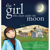 The Girl Who Slept Under the Moon - Hardcover