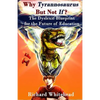 Why Tyrannosaurus But Not If? US/Can edition: The Dyslexic Blueprint for the Future of Education - Paperback