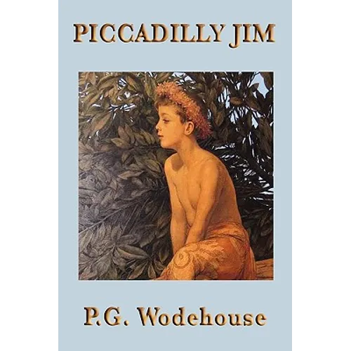 Piccadilly Jim: A Classic Comic Novel of Mistaken Identity and Romantic Farce - Paperback