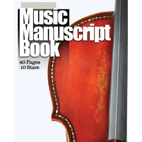 Music Manuscript Book: 10 Stave 40 Pages - Paperback