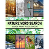 Nature Word Search Large Print Puzzle Book: Animals Word Search, Botanical Word Search, Nature Word Search Puzzle Books For Adults, Gardening Word Sea - Paperback