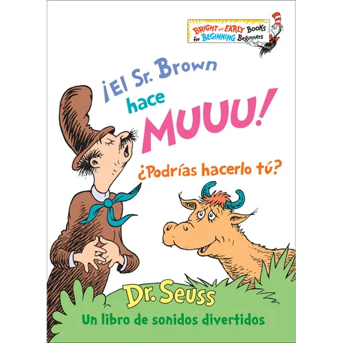 ¡El Sr. Brown Hace Muuu! ¿Podrías Hacerlo Tú? (Mr. Brown Can Moo! Can You? Spanish Edition): Un Libro de Sonidos Divertidos - Hardcover