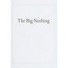 The Big Nothing - Paperback