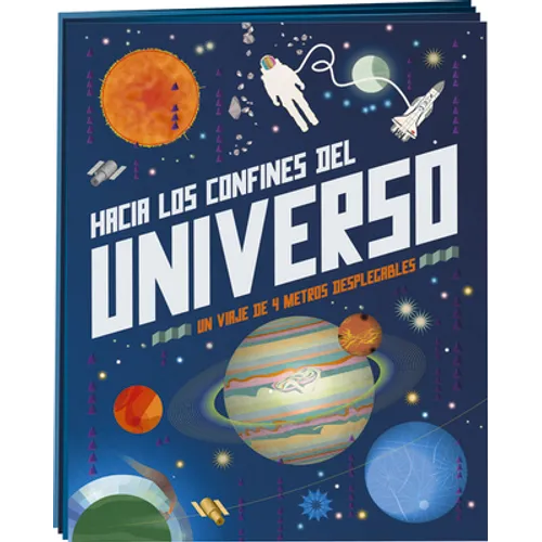 Hacia los Confines del Universo: Un Virje de 4 Metros Desplegables = To the Edge of the Universe - Hardcover