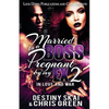 Married to a Boss, Pregnant by my Ex 2: In Love and War - Paperback