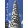 Oslo Made Easy: The Best of Norway featuring Oslo and Bergen (Europe Made Easy Travel Guides) - Paperback