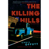 The Killing Hills: A Mick Hardin Novel - Paperback