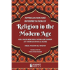 Appreciation and interpretation of Religion in the Modern Age: Translation of At Tafsir Us Siyasi Lil Islam - Paperback