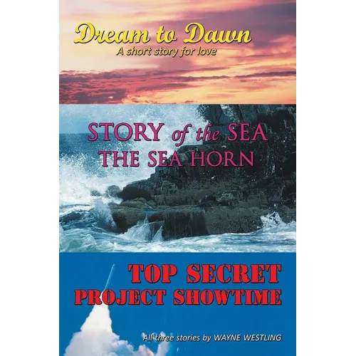 Dream to Dawn, Story of the Sea, Top Secret - Paperback