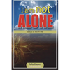 I am not ALONE JESUS IS WITH ME - Paperback