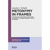 Metonymy in Frames: The Role of Functional Relations in Contiguity-Based Semantic Shifts of Nouns - Paperback