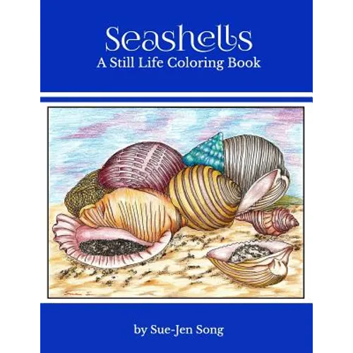 Seashells: A Still Life Coloring Book - Paperback